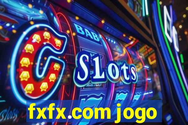 fxfx.com jogo